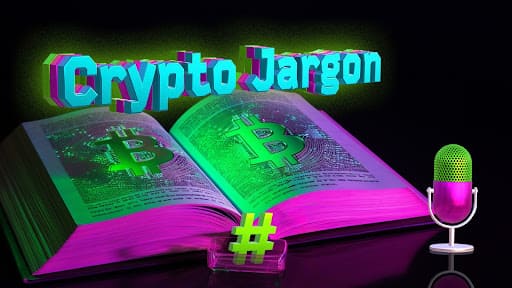 Crypto Jargon Dictionary